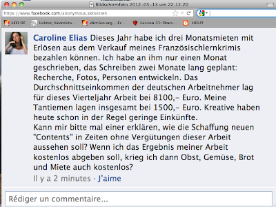 Ich habe als Autorin in drei Monaten insg. 1500 Euro verdient, der deutsche Durchschnittswerktätige in der gleichen Zeit 8100. Wovon soll künftig unsereiner leben?