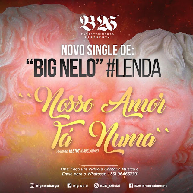 Big Nelo - Nosso Amor Tá Numa (feat. Kletuz) 