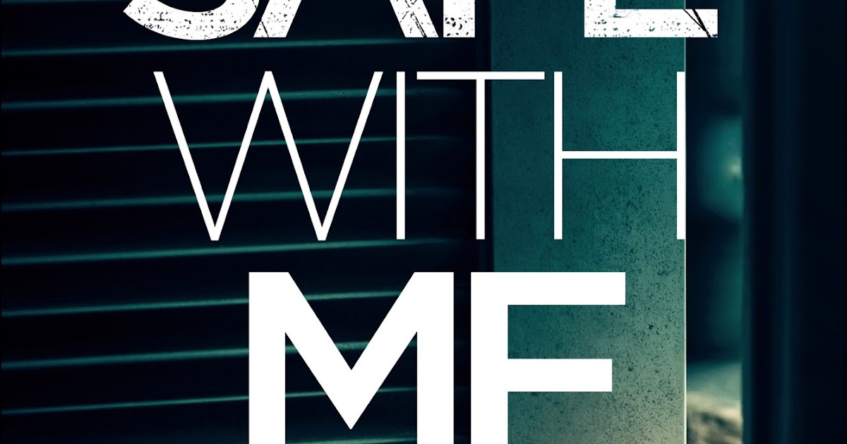 Sincerely BookAngels Blog Tour Safe With Me by K.L. Slater