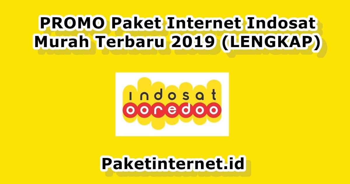 Promo 100 Paket Internet Indosat Murah 2021 Lengkap Paket Internet
