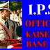 IPS OFFICER KAISE BANE || IPS Physical Fitness | Qualification | Age Limit | Interview