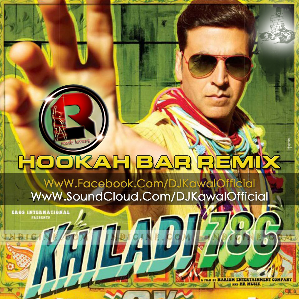 KHILADI 786 HOOKAH BAR MIX) DJ KAWAL (TEASER) Remix Lovers