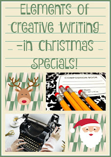 Elements of Creative Writing - in Christmas Specials on Homeschool Coffee Break @ kympossibleblog.blogspot.com