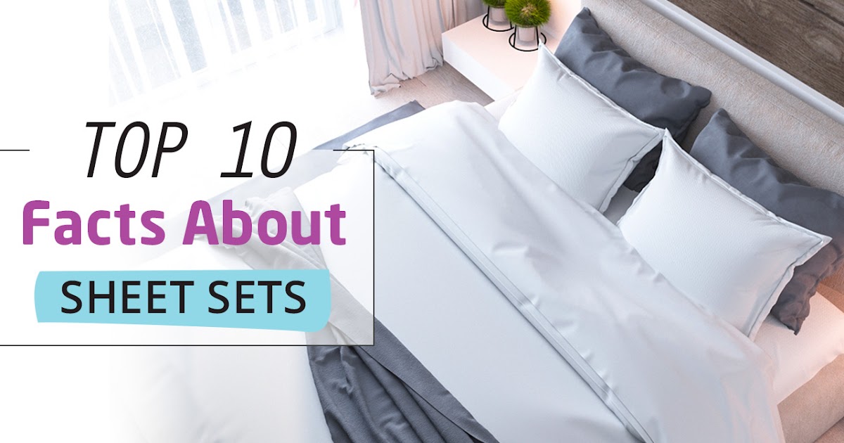 January White Sale Top 10 Facts About Bed Sheet Sets We're Here To Help.