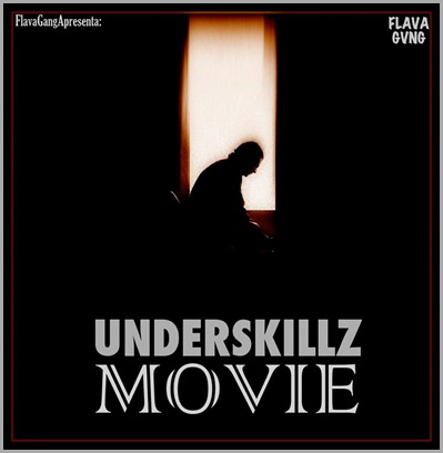 Underskillz - Ft-  “Movie” para comemorar o seu aniversário hoje || Download Free