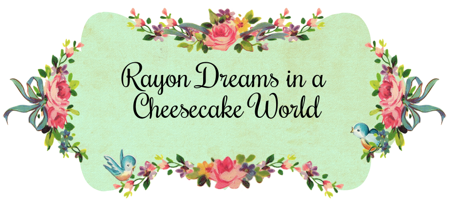 Rayon Dreams in a Cheesecake World: Life's a Piece of Shit 