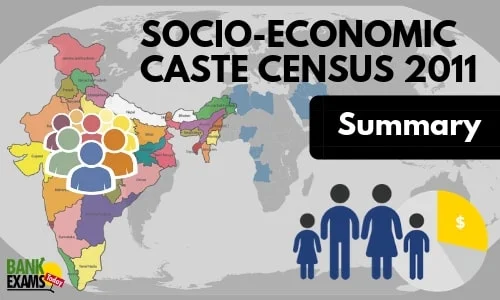 Socio-Economic Caste Census 2011: Summary