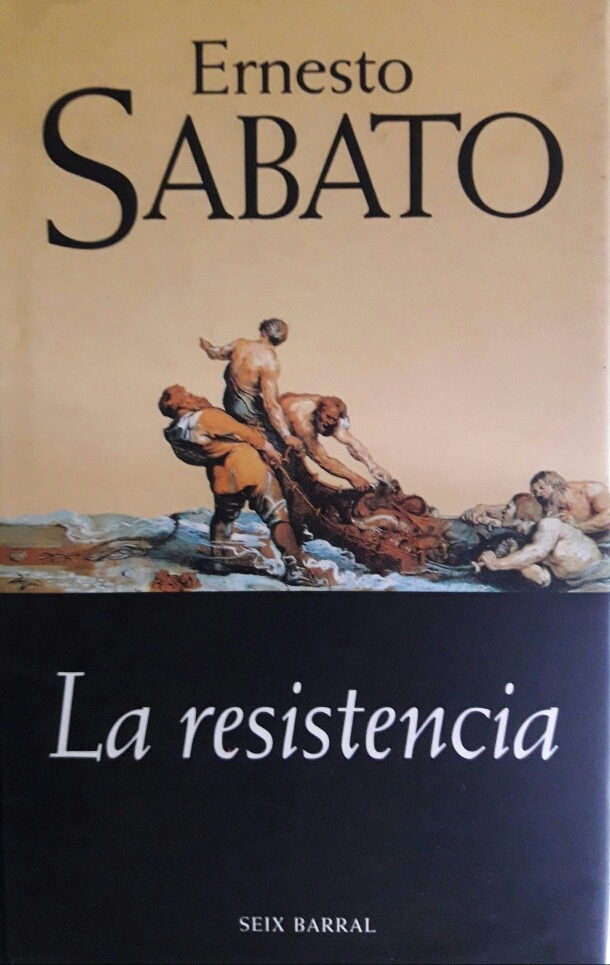 La resistencia, de Ernesto Sabato