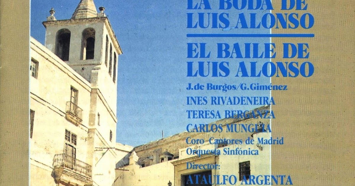 A Toda Zarzuela El baile de Luis Alonso