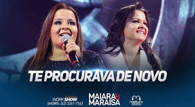 Maiara e Maraisa - Te Procurava De Novo Maiara e Maraisa - Te Procurava De Novo