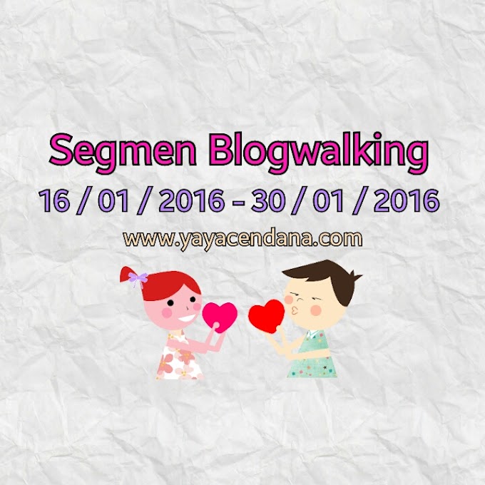 ❤ Segmen Blogwalking | Yaya Cendana ❤