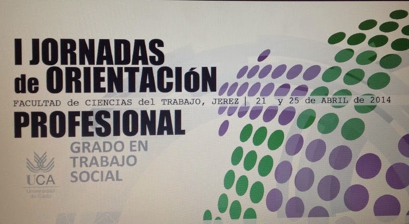 SPIRAL PERSONAL EN LAS I JORNADAS DE ORIENTACION PROFESIONAL DE TRABAJO SOCIAL  DE LA UCA EN JEREZ DE LA FRONTERA