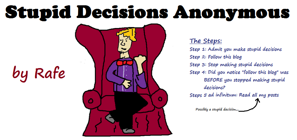 Stupid Decisions Anonymous