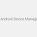 Google's New Android Device Manager