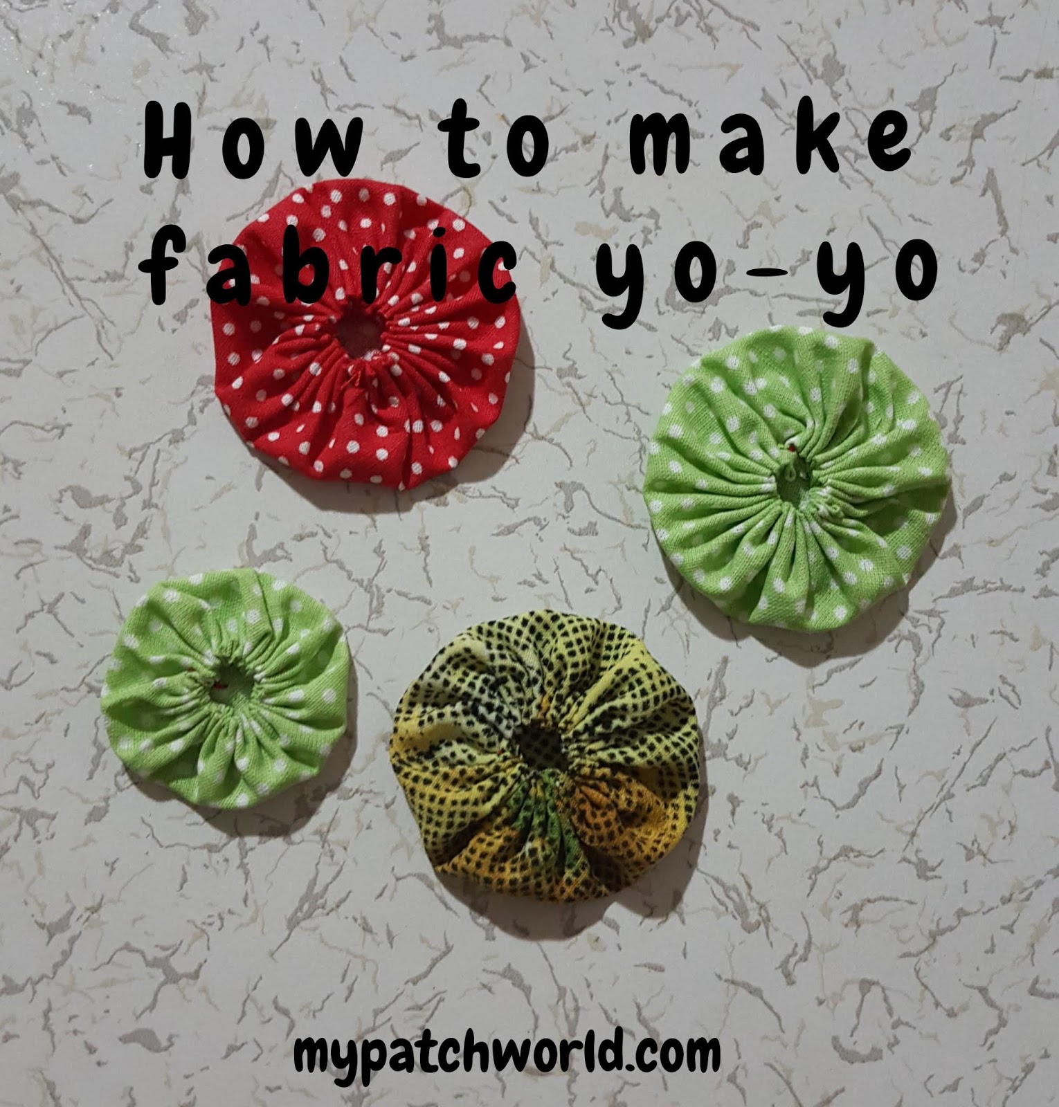 how to make fabric yoyos an easy tutorial All about patchwork and