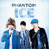 Kpop: Phantom (팬텀) ~ Ice