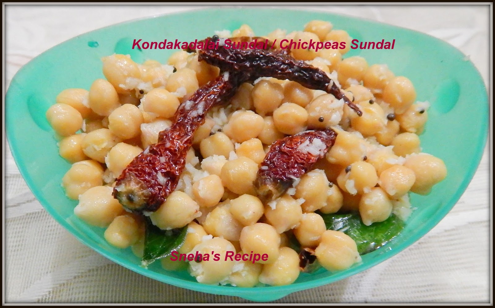 Kondakadalai Sundal / Chickpeas Sundal - Sneha's Recipe
