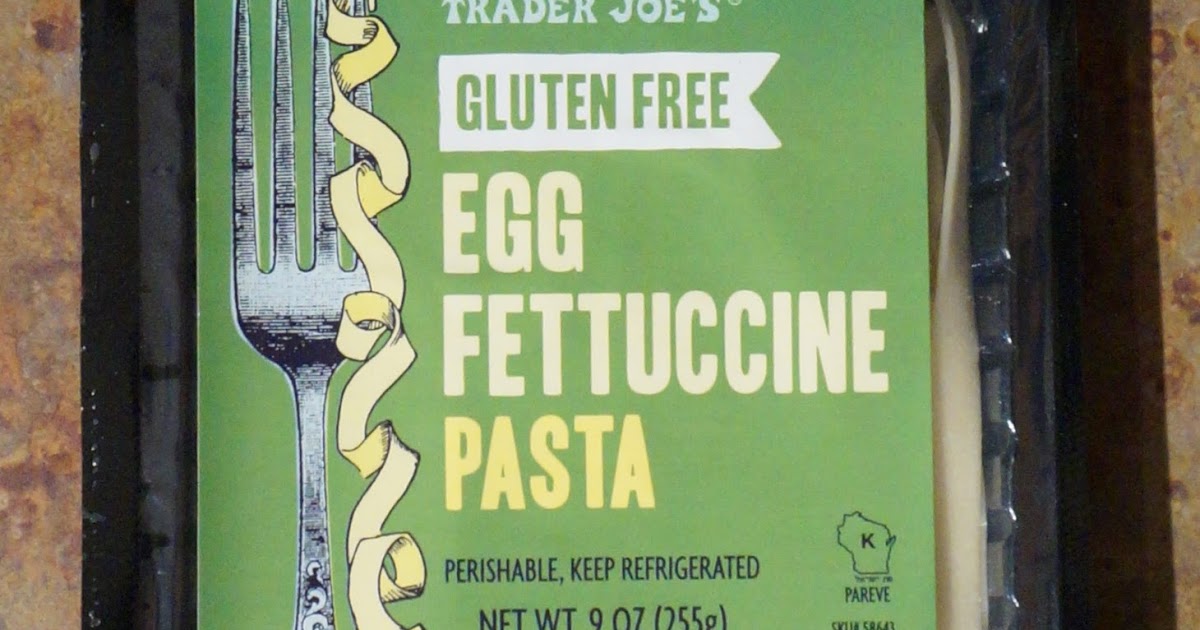Exploring Trader Joe's Trader Joe's Gluten Free Egg Fettuccine Pasta