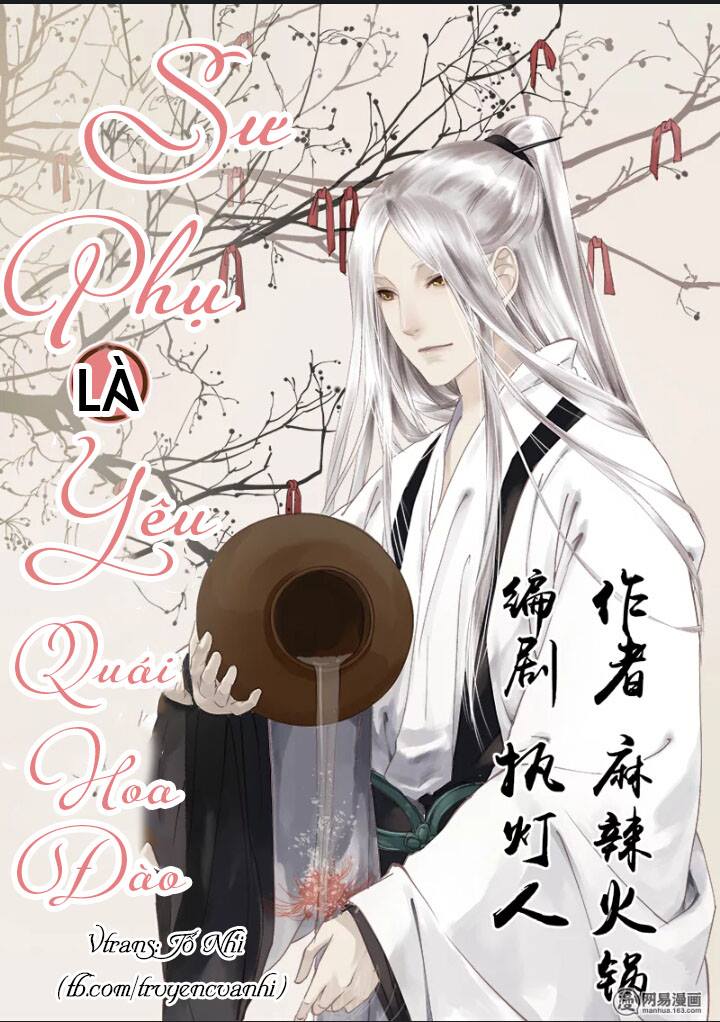 Sư Phụ Là Đào Hoa Yêu - Chương 2 - Trang 1