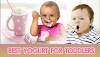 BEST YOGURT FOR TODDLERS - THE HEALTHIEST LIST