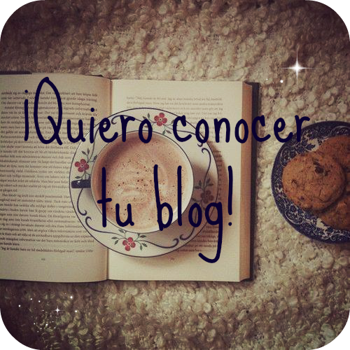 Iniciativa: Quiero conocer tu blog