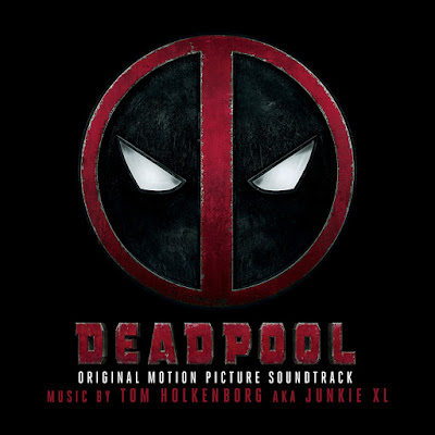 Deadpool Soundtrack by Junkie XL