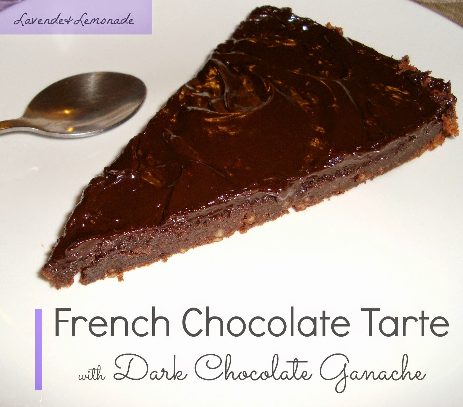 French chocolate tarte with dark chocolate ganache  |  Lavende & Lemonade