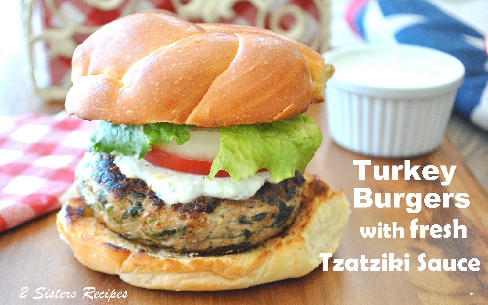 Turkey Burgers with Fresh Tzatziki Sauce 2 Sisters Recipes by Anna