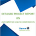Automotive Lights Components Manufacturing Project Report