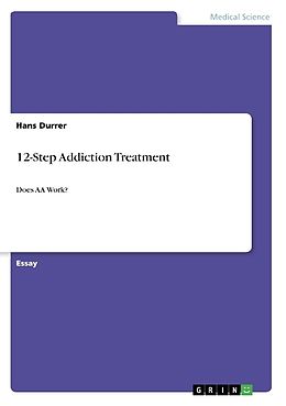 12-Step Addiction Treatment: Does AA Work?