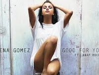 Good For You - Selena Gomez feat A$AP Rocky