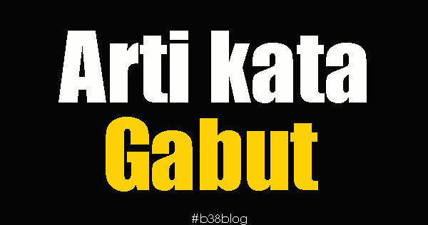 Apa sih Arti Kata Gabut Dalam Bahasa Gaul?