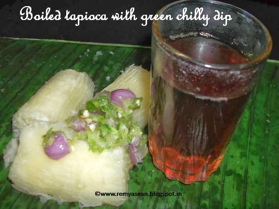 Humaan Wind Beurs Remmy's Kitchen: Kappa puzhungiyadu with pachamulaku chammanthi/Boiled  tapioca with green chilly dip