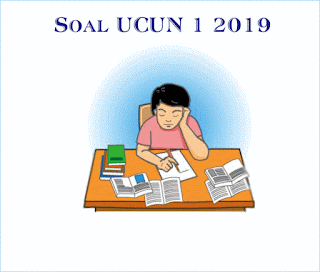 Soal UCUN 1 2019