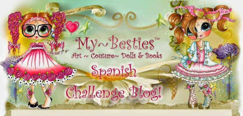 My - Besties Spanish Challenge