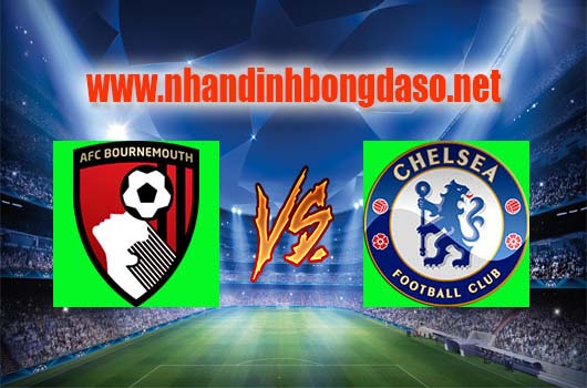 Nhận định bóng đá Bournemouth vs Chelsea, 23h30 ngày 08-04 Nhận định bóng đá Bournemouth vs Chelsea, 23h30 ngày 08-04