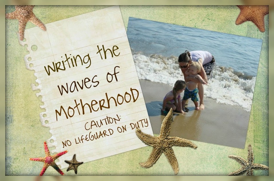 Writing the waves of motherhood...