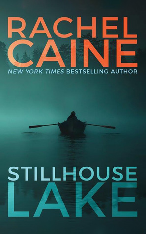 Review: Stillhouse Lake by Rachel Caine (audio)