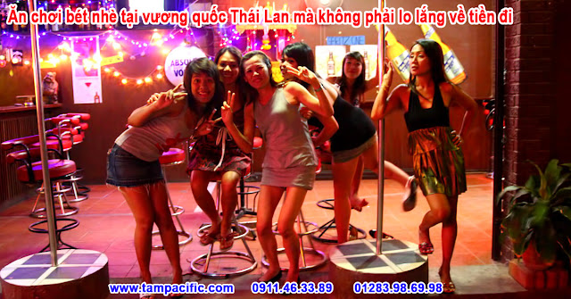 Ăn chơi bét nhè tại vương quốc Thái Lan mà không phải lo lắng về tiền đi Ăn chơi bét nhè tại vương quốc Thái Lan mà không phải lo lắng về tiền đi