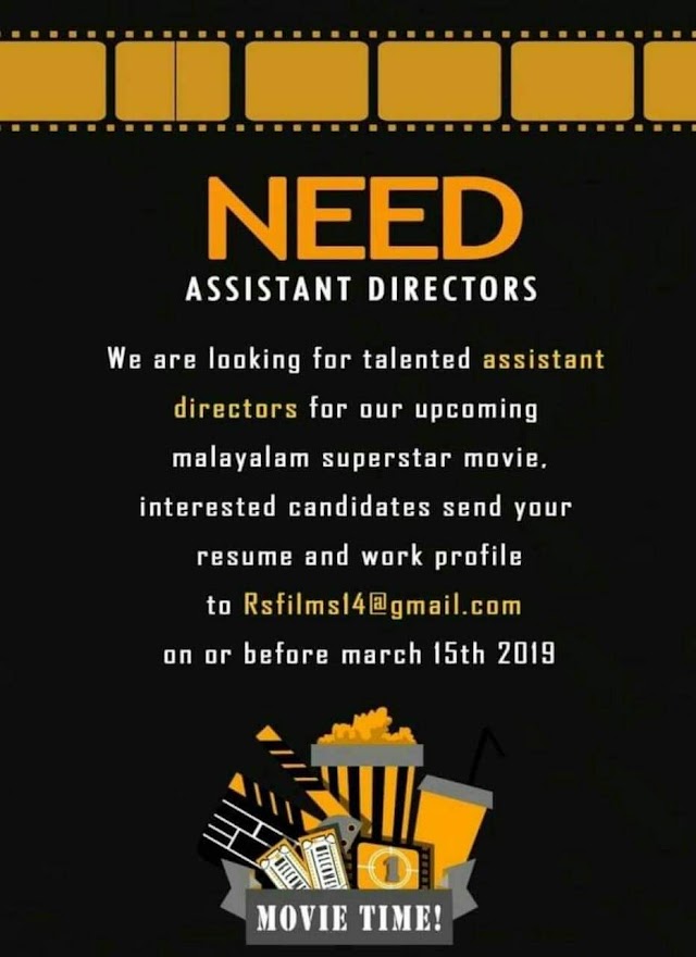 CALL FOR ASSISTANT DIRECTOR FOR A SUPER STAR MOVIE