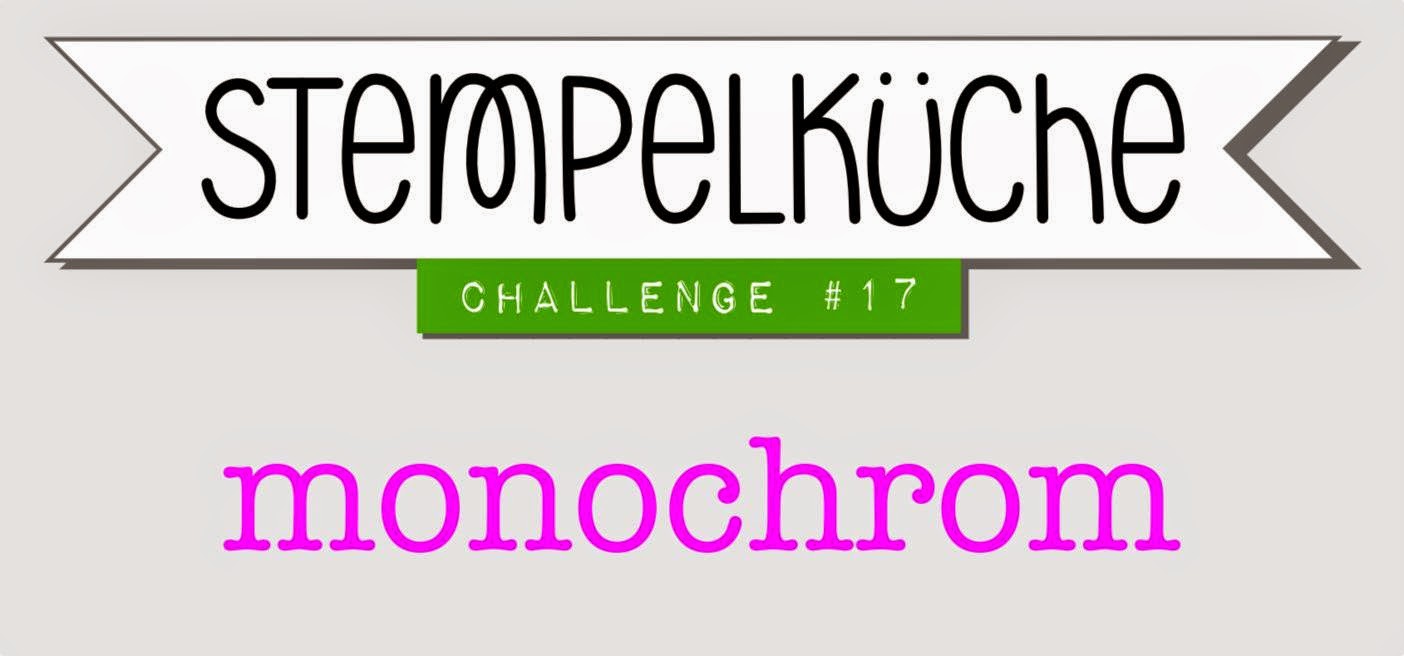 http://www.stempelkueche-challenge.blogspot.de/2015/04/stempelkuche-challenge-17-monochrom.html