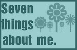 SEVEN THINGS ABOUT ME