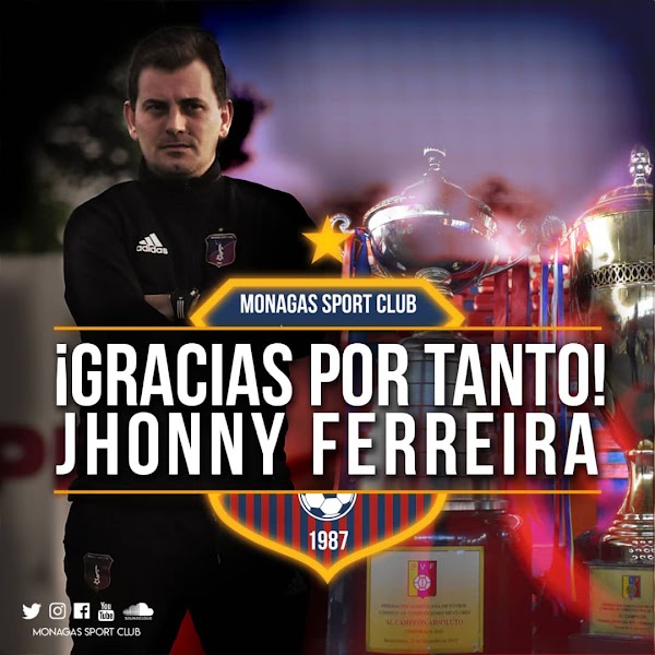 Oficial: Monagas SC, renuncia Jhonny Ferreira