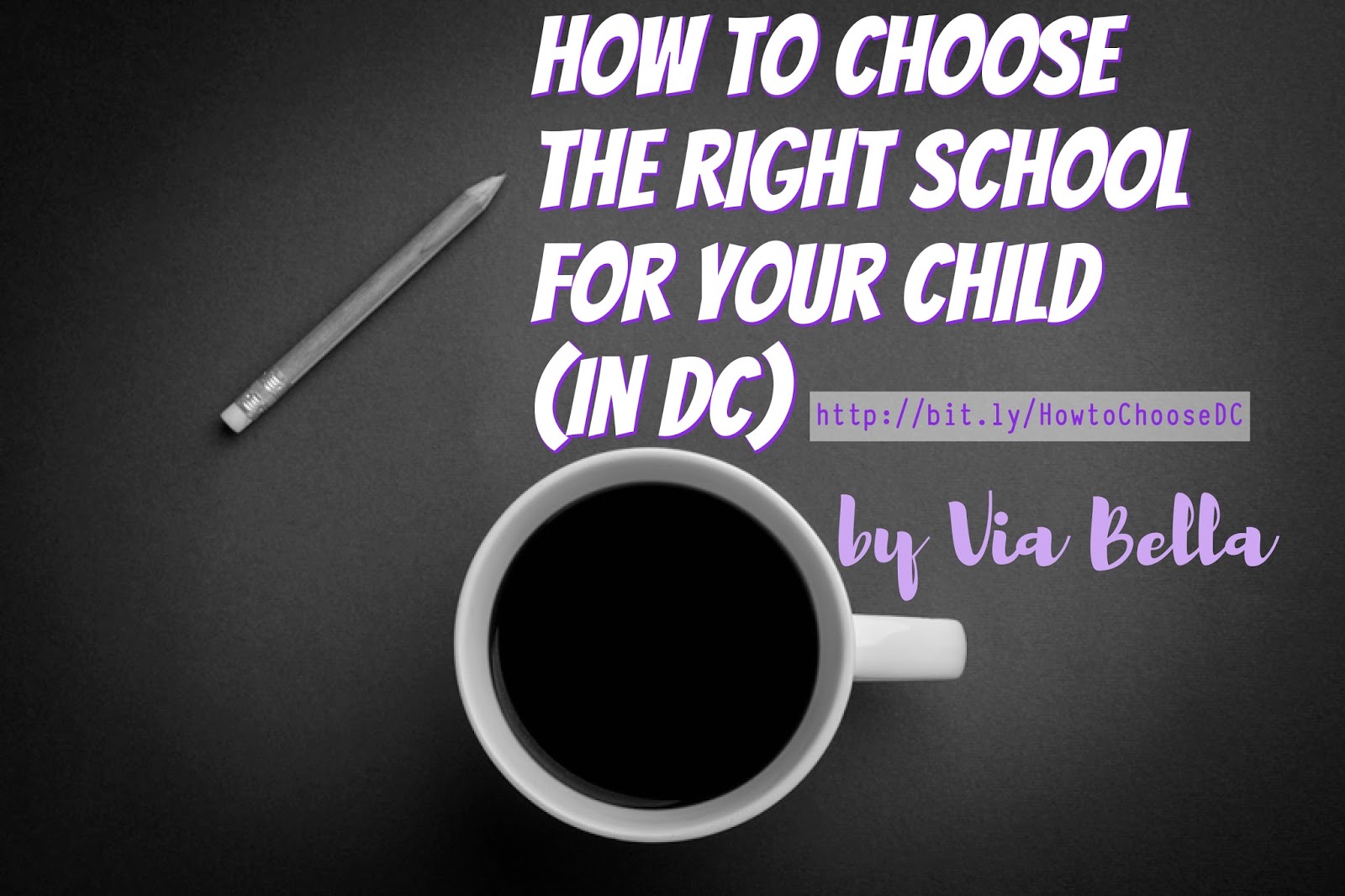 Via Bella How to Choose the Right School for Your Child in DC