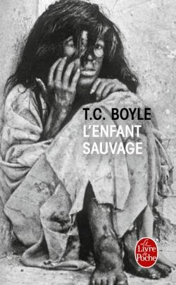 L'enfant sauvage de TC Boyle le livre de poche  image du film de François Truffaut