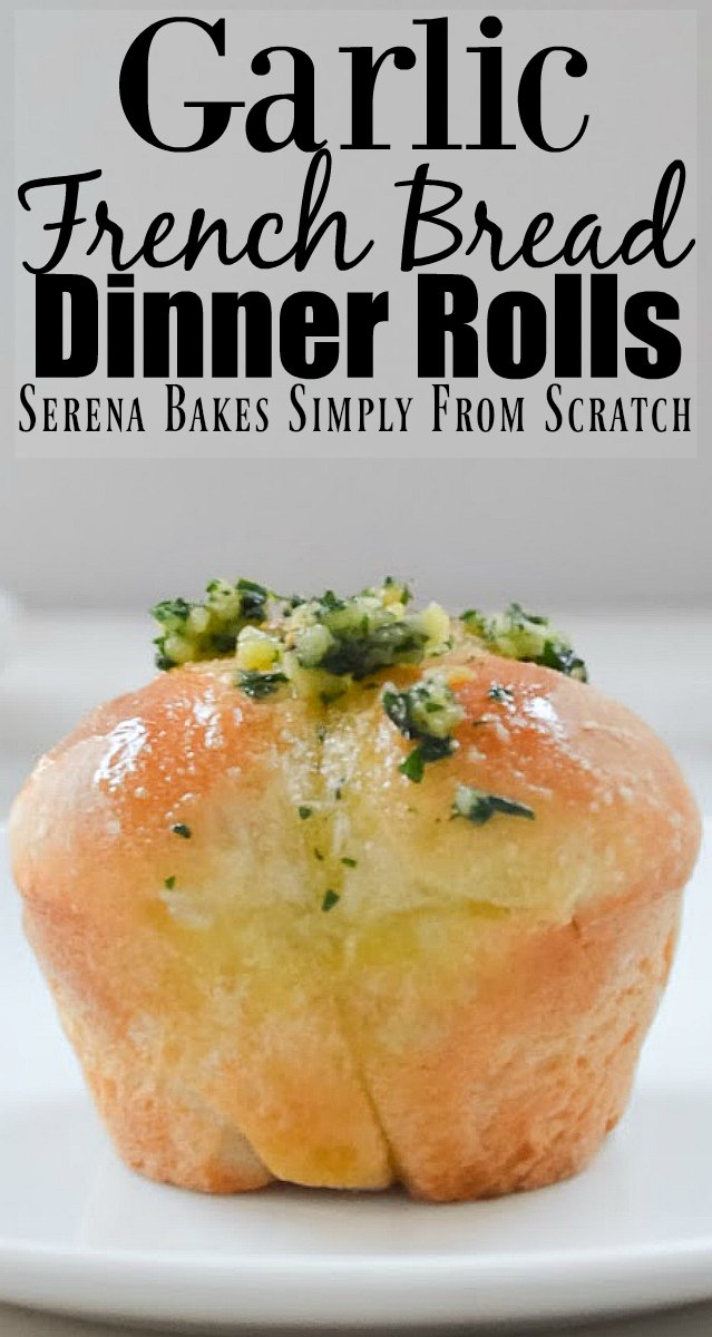 Best Garlic French Bread Dinner Rolls Recipe Serena Bakes Simply From