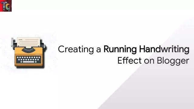 Creating a Running Handwriting Effect on Blogger Creating a Running Handwriting Effect on Blogger