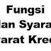 Fungsi dan Syarat Syarat Kredit