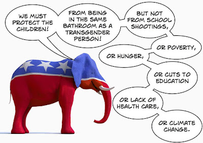 GOP Elephant: We must protect the children . . . from being in the same bathroom as transgender persons . . . but not from school shootings, or poverty, or hunger, or cuts to education, or lack of health care, or global warming . . . .  