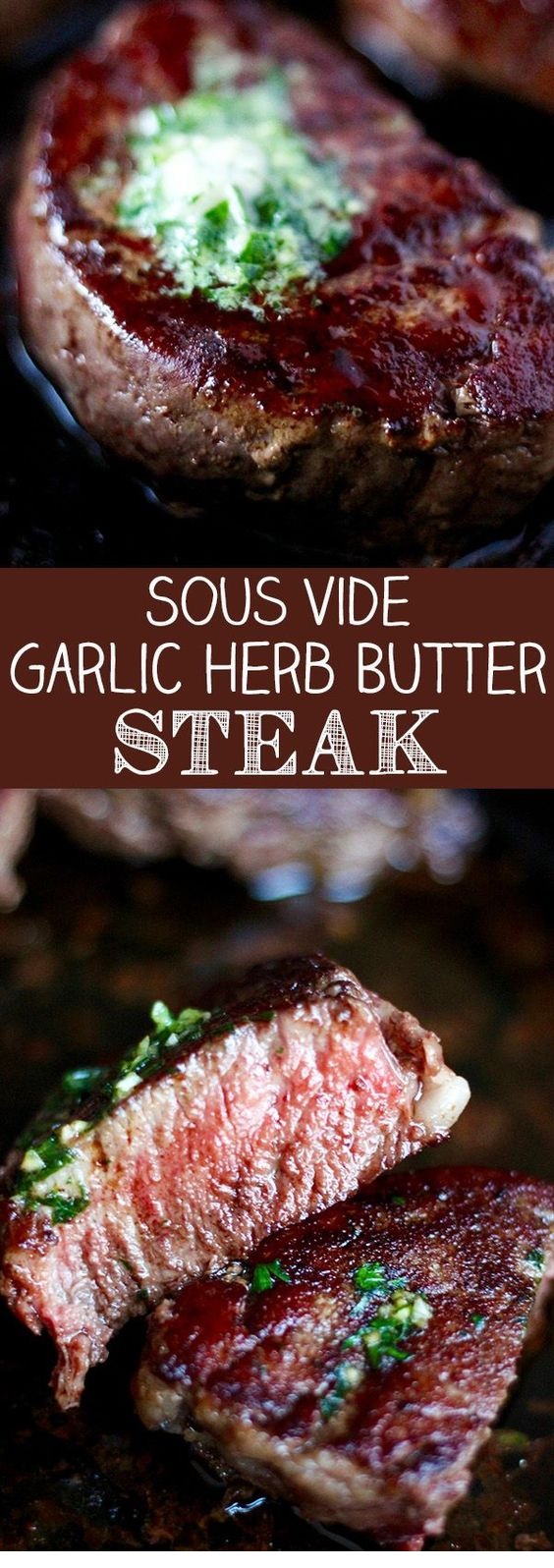 Sous Vide Garlic Herb Butter Steaks